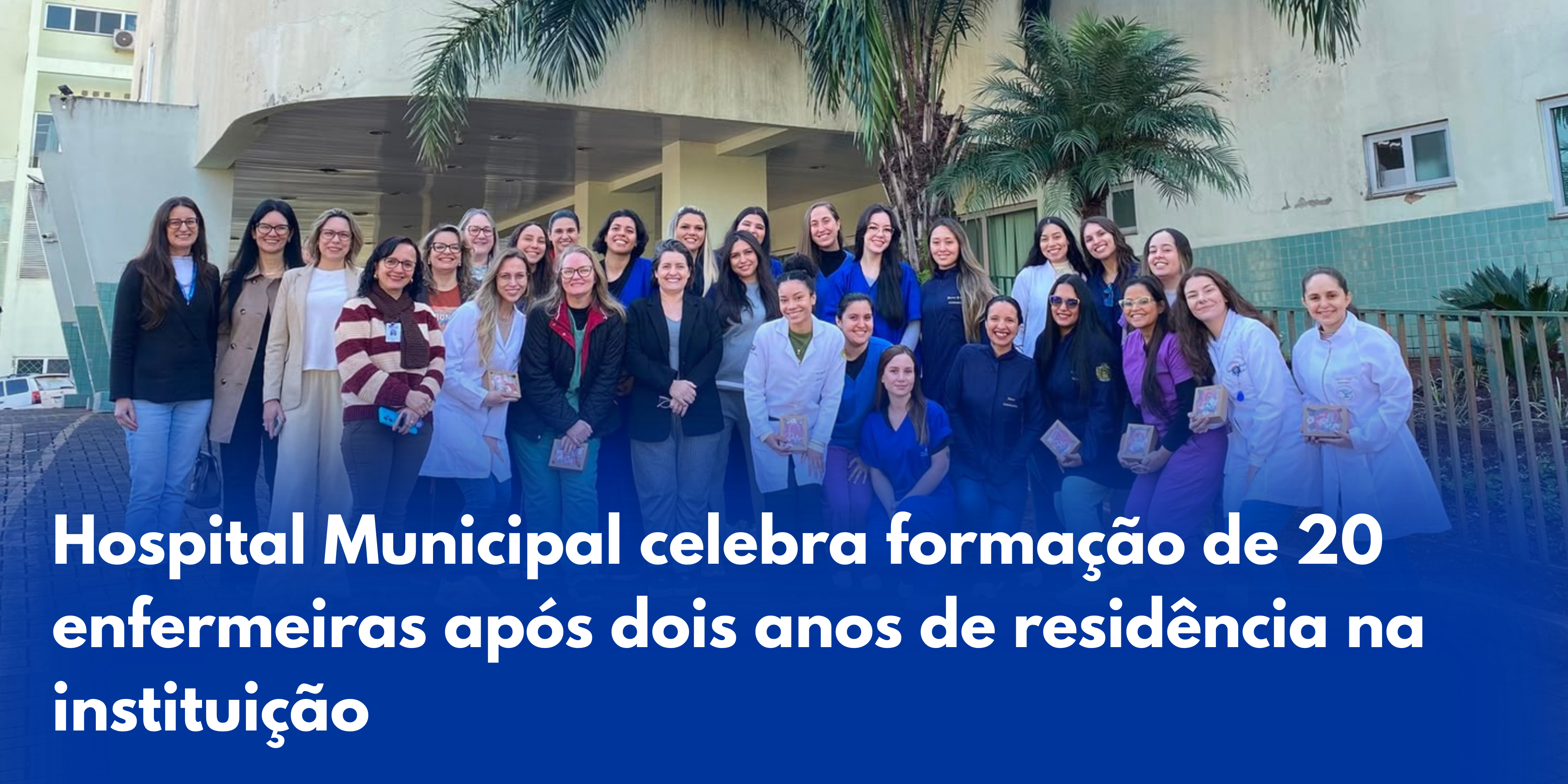 Hospital Municipal celebra formação de 20 enfermeiras após dois anos de residência na instituição