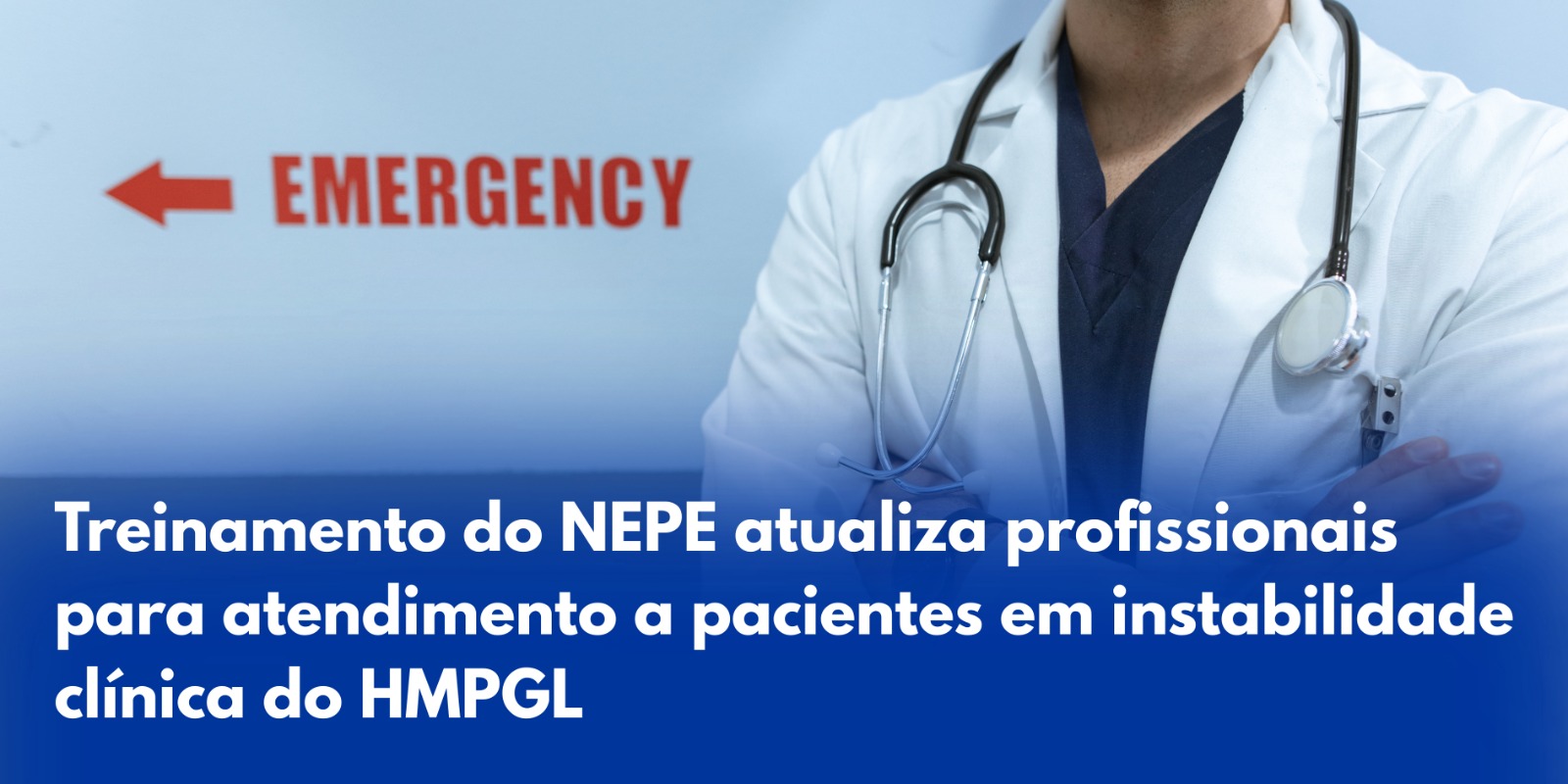 Treinamento do NEPE atualiza profissionais para atendimento a pacientes em instabilidade clínica